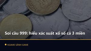 Read more about the article Soi cầu 999: hiểu xác suất xổ số cả 3 miền