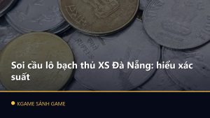 Read more about the article Soi cầu lô bạch thủ XS Đà Nẵng: hiểu xác suất